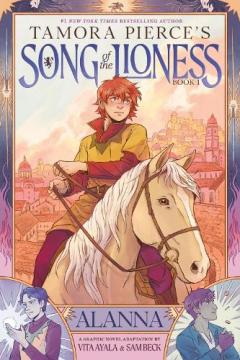 Coperta cărții Alanna (Song of the Lioness, Book 1): A Graphic Novel Adaptation