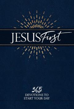 Jesus First: 365 Daily Devotions