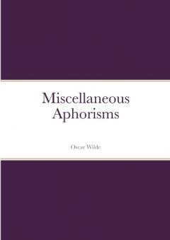 Miscellaneous Aphorisms