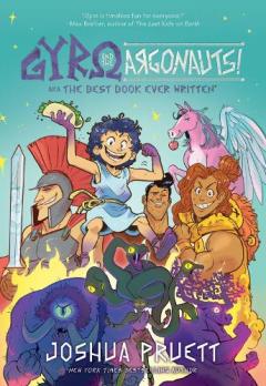 Coperta cărții Gyro and the Argonauts! aka the BEST BOOK EVER WRITTEN*: *About a Kid Named After a Sandwich: Volume 1