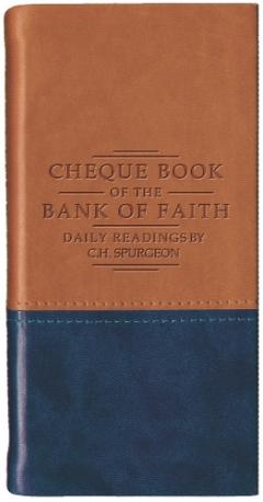 Chequebook of the Bank of Faith - Tan/Blue: Daily Readings by C. H. Spurgeon