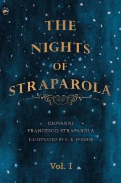 The Nights of Straparola - Vol I