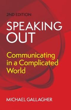 Speaking Out: Communicating in a Complicated World