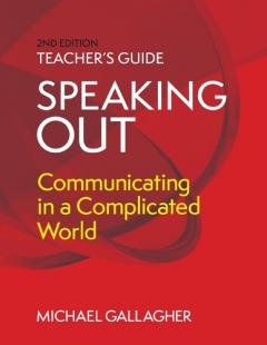 Speaking Out: Communicating in a Complicated World