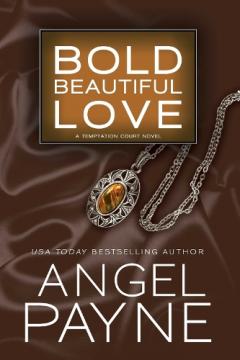 Bold Beautiful Love: Volume 3