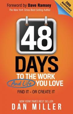 48 Days: To the Work You Love - Dan Miller