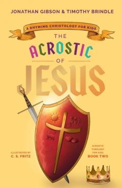 Coperta cărții The Acrostic of Jesus: A Rhyming Christology for Kids
