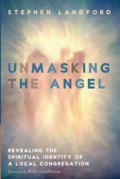 Unmasking the Angel: Revealing the Spiritual Identity of a Local Congregation