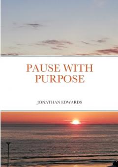 Pause with Purpose