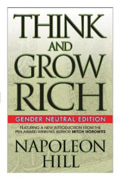 Think and Grow Rich (Gender Neutral Edition)