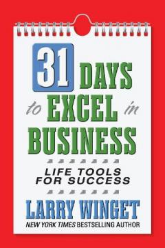 Coperta cărții 31 Days to Excel in Business: Life Tools for Success