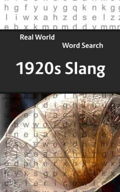 Real World Word Search: 1920s slang