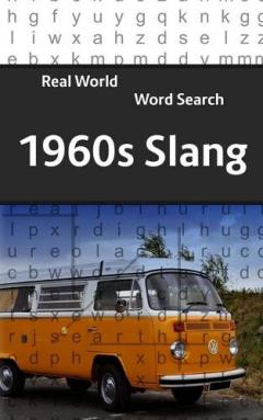 Real World Word Search: 1960s slang