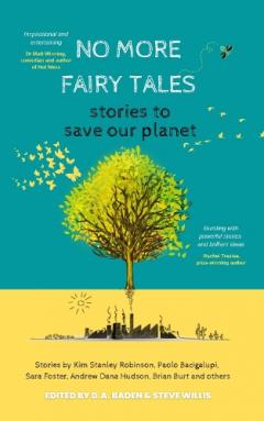 No More Fairy Tales: Stories to Save our Planet