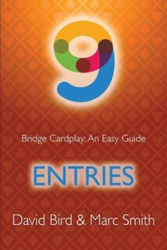 Coperta cărții Bridge Cardplay: An Easy Guide - 9. Entries