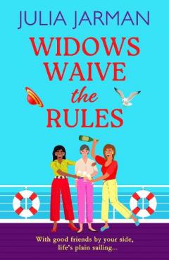 Coperta cărții Widows Waive the Rules: Age is just a number! A BRAND NEW laugh-out-loud read from Julia Jarman for 2025