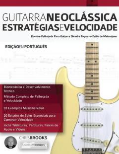 Guitarra Neoclássica: Estratégias e Velocidade