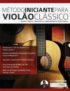 Método Iniciante Para Violão Clássico