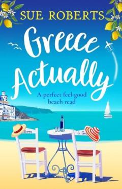 Coperta cărții Greece Actually: A perfect feel-good beach read