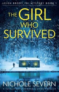 Coperta cărții The Girl Who Survived: A totally unputdownable crime thriller