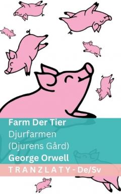 Farm der Tiere / Djurfarmen (Djurens Gård): Tranzlaty Deutsch Svenska