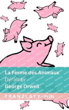 La Ferme des Animaux / Dýrabær: Tranzlaty Français Íslenska