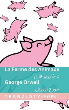 La Ferme des Animaux / د څارویو فارم: Tranzlaty Français پښتو