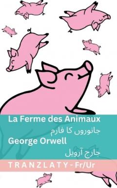 La Ferme des Animaux / جانوروں کا فارم: Tranzlaty Français اردو
