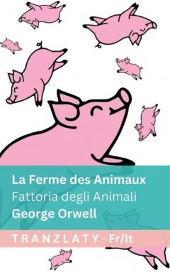 La Ferme des Animaux / Fattoria degli Animali: Tranzlaty Français Italiano