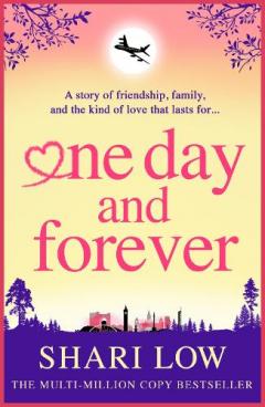 One Day and Forever: BRAND NEW from the multi-million copy sensation author of One Midnight With You for 2025