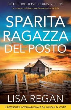 Sparita ragazza del posto: Un romanzo poliziesco assolutamente imperdibile