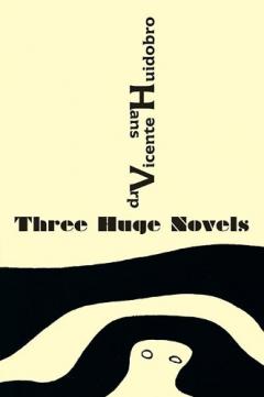 Coperta cărții Three Huge Novels: Tres inmensas novelas