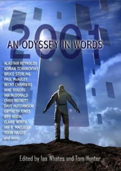 Coperta cărții 2001: An Odyssey In Words: Honouring the Centenary of Sir Arthur C. Clarke's Birth