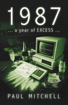 1987: a year of excess