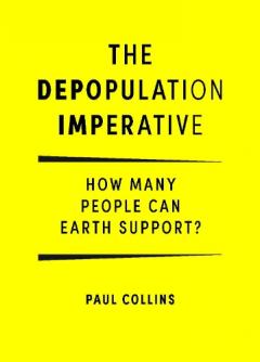 The Depopulation Imperative: How Many People Can Earth Support?