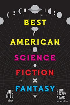 The Best American Science Fiction And Fantasy 2020 by John Joseph Adams
