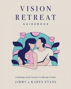 Coperta cărții Vision Retreat Guidebook: Establishing a Yearly Vision for Your Marriage and Family