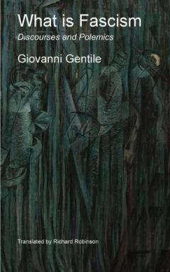 Coperta cărții What is Fascism: Discourses and Polemics