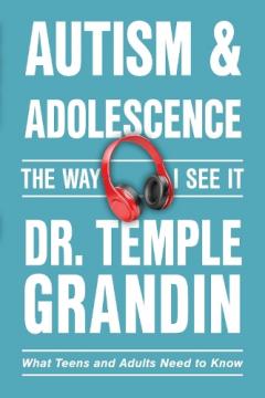 Autism & Adolescence:the Way I See It: What Teens and Adults Need to Know
