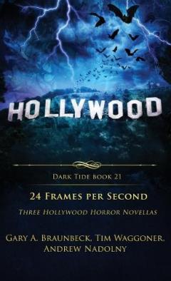 24 Frames Per Second: Three Hollywood Horror Novellas