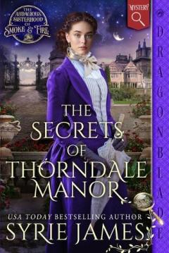 The Secrets of Thorndale Manor: A Victorian Historical Mystery