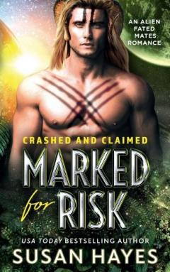 Coperta cărții Marked For Risk: An Alien Fated Mates Romance