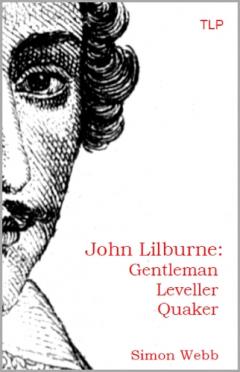 John Lilburne: Gentleman, Leveller, Quaker