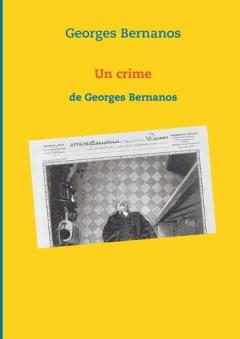 Coperta cărții Un crime: de Georges Bernanos