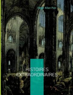 Histoires extraordinaires: Une traduction de Charles Baudelaire