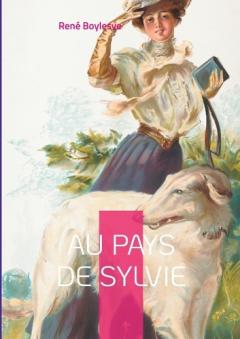 Au pays de Sylvie: Une ode envoûtante à l'amour et à la nature