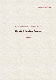 Du côté de chez Swann: Tome1