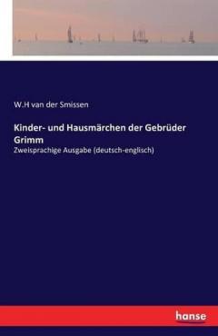 Kinder- und Hausmärchen der Gebrüder Grimm: Zweisprachige Ausgabe (deutsch-englisch)
