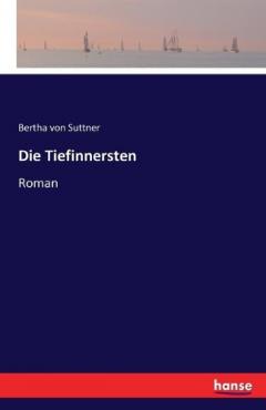 Die Tiefinnersten: Roman