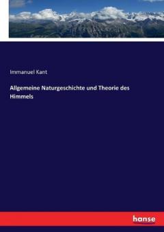 Allgemeine Naturgeschichte und Theorie des Himmels